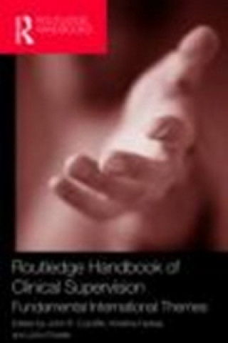 Carte Routledge Handbook of Clinical Supervision 