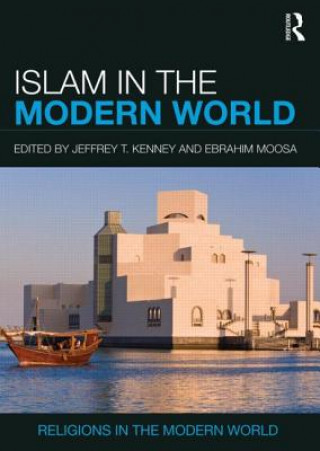 Carte Islam in the Modern World Jeffrey T Kenney