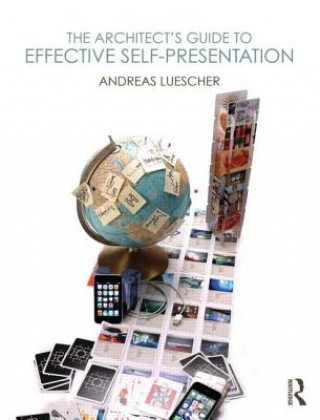 Kniha Architect's Guide to Effective Self-Presentation Andreas Luescher