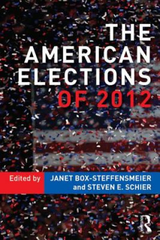 Kniha American Elections of 2012 Janet M Box Steffensmeier