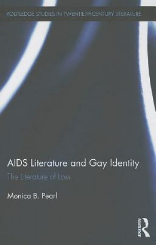 Книга AIDS Literature and Gay Identity Monica B Pearl