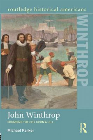 Kniha John Winthrop Michael Parker