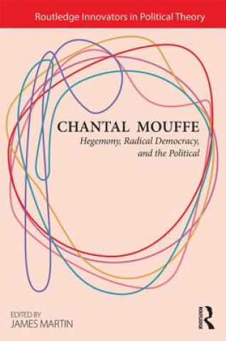 Kniha Chantal Mouffe James Martin