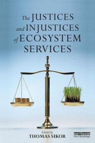Carte Justices and Injustices of Ecosystem Services Thomas Sikor