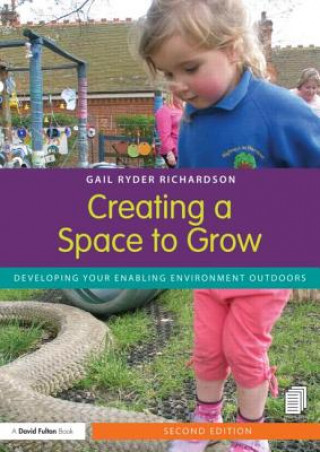 Kniha Creating a Space to Grow Gail Ryder Richardson