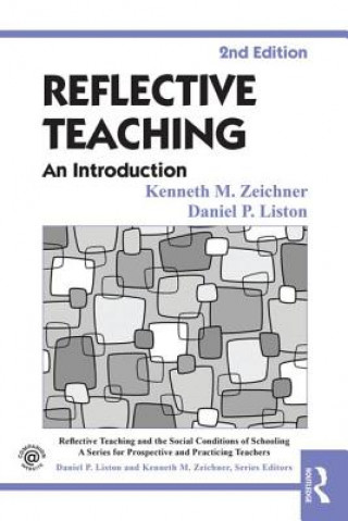 Kniha Reflective Teaching Kenneth M Zeichner