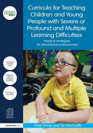 Könyv Curricula for Teaching Children and Young People with Severe or Profound and Multiple Learning Difficulties Peter Imray