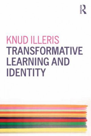 Książka Transformative Learning and Identity Knud Illeris