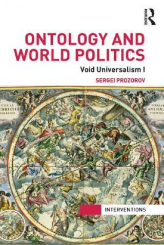 Könyv Ontology and World Politics Sergei Prozorov