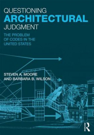 Книга Questioning Architectural Judgment Steven A Moore