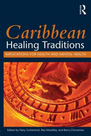 Knjiga Caribbean Healing Traditions Patsy Sutherland