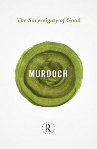 Knjiga Sovereignty of Good Iris Murdoch