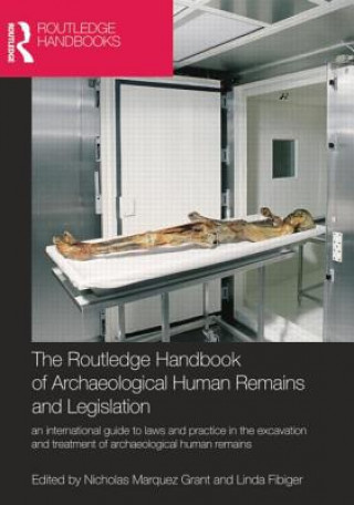 Book Routledge Handbook of Archaeological Human Remains and Legislation Nicholas Marquez-Grant