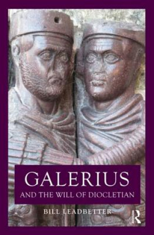 Kniha Galerius and the Will of Diocletian William Lewis Leadbetter