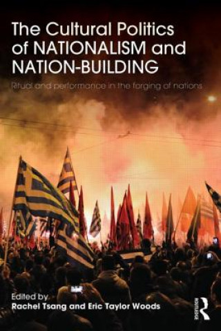 Könyv Cultural Politics of Nationalism and Nation-Building 