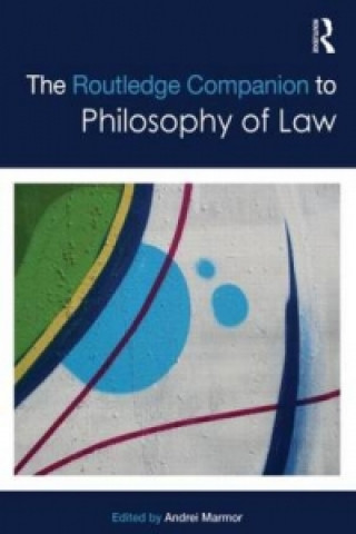 Könyv Routledge Companion to Philosophy of Law 