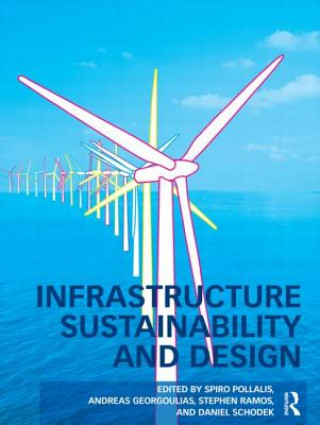 Könyv Infrastructure Sustainability and Design Spiro N Pollalis