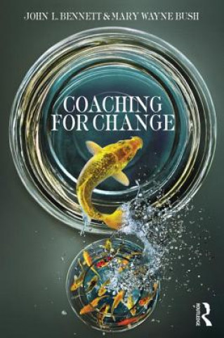 Книга Coaching for Change John Bennett