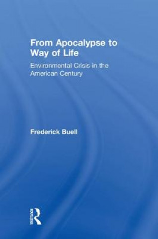 Kniha From Apocalypse to Way of Life Frederick Buell