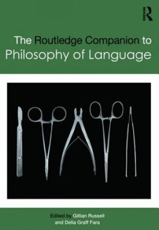 Knjiga Routledge Companion to Philosophy of Language Gillian Russell