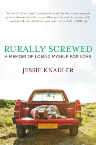 Carte Rurally Screwed Jessie Knadler