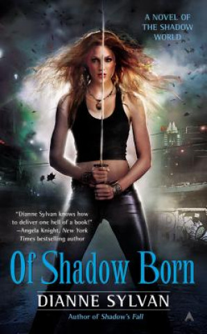 Kniha Of Shadow Born Dianne Sylvan