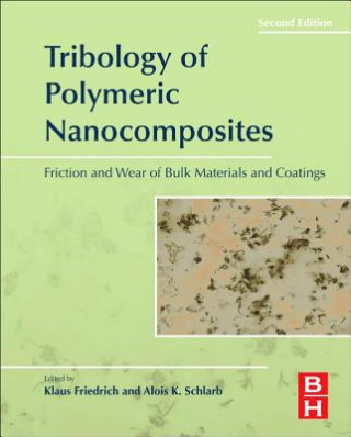 Carte Tribology of Polymeric Nanocomposites Klaus Friedrich