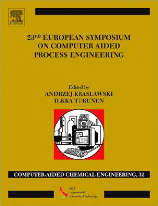 Kniha 23rd European Symposium on Computer Aided Process Engineering Andrzej Kraslawski