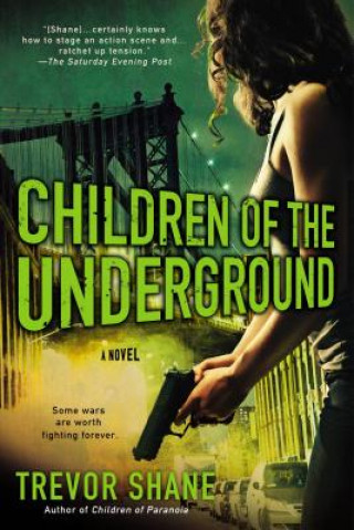 Kniha Children Of The Underground Trevor Shane