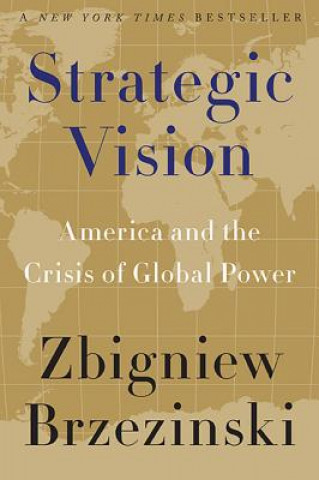Kniha Strategic Vision Zbigniew Brzezinski