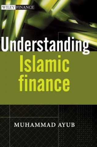 Könyv Understanding Islamic Finance MuhammadG Ayub