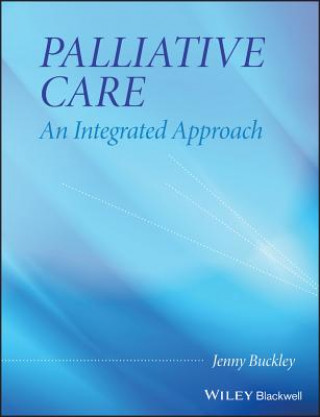 Carte Palliative Care - An Integrated Approach Jenny Buckley