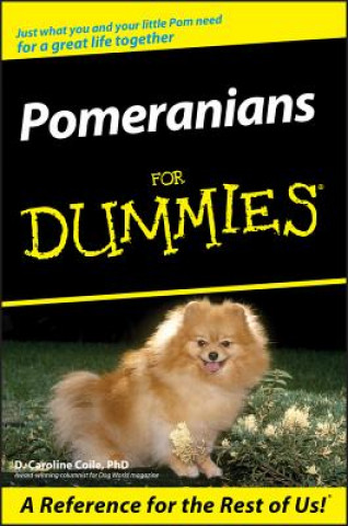 Книга Pomeranians For Dummies D Caroline Coile