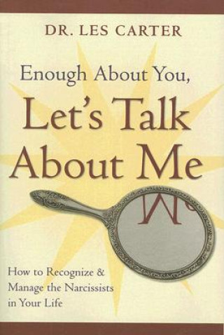Knjiga Enough About You, Let's Talk About Me Les Carter