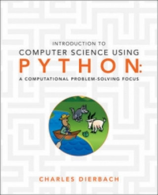 Kniha Introduction to Computer Science Using Python Charles Dierbach