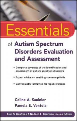Carte Essentials of Autism Spectrum Disorders Evaluation  and Assessment CelineA Saulnier