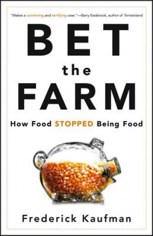 Kniha Bet the Farm Frederick Kaufman