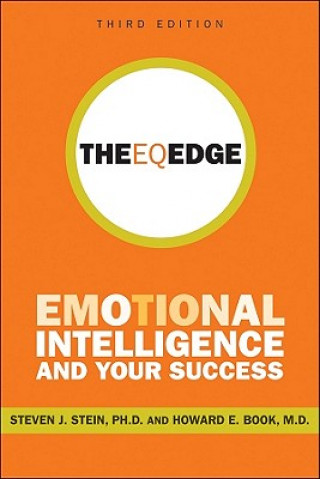 Carte EQ Edge - Emotional Intelligence and Your Success 3e Steven J Stein