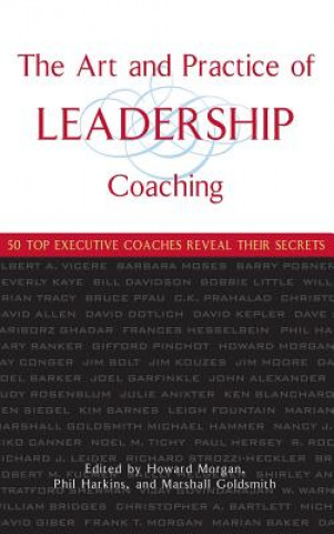Carte Art and Practice of Leadership Coaching Howard Morgan