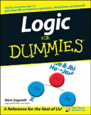 Książka Logic For Dummies Mark Zegarelli