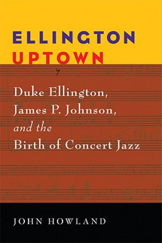 Kniha Ellington Uptown John Howland