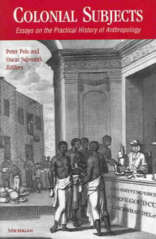 Book Colonial Subjects Peter Pels