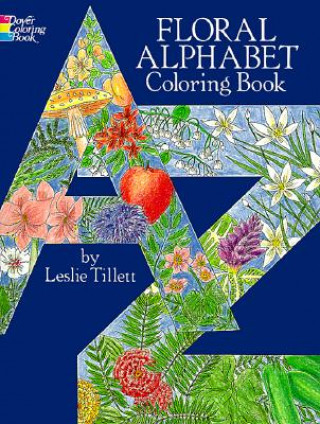 Carte Floral Alphabet Colouring Book Leslie Tillet