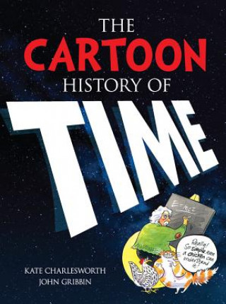 Kniha Cartoon History of Time Kate Charlesworth