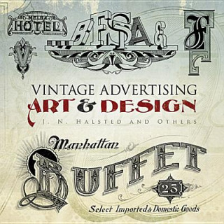 Книга Vintage Advertising Art and Design J Halsted