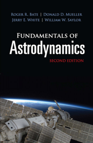Könyv Fundamentals of Astrodynamics: Seco Roger Bate