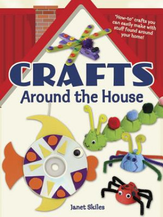 Kniha Crafts Around the House Janet Skiles