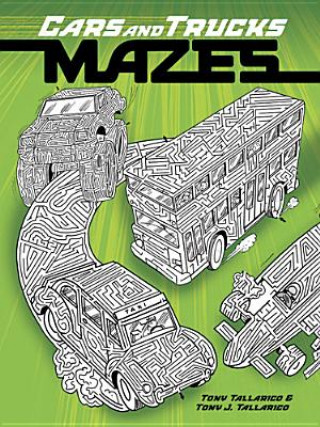 Carte Cars and Trucks Mazes Tony Tallarico