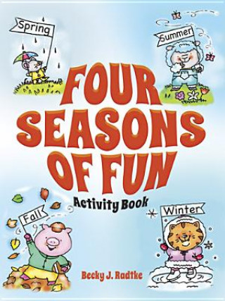 Książka Four Seasons of Fun Activity Book Becky J Radtke