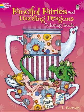 Book Fanciful Fairies and Dazzling Dragons Coloring Book L Hoerner